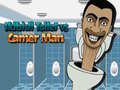Jeu Skibidi Toilet vs Camer Man