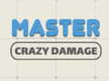 Jeu Master Crazy Damage