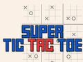 Game Super Tic Tac Toe