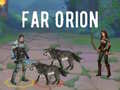 Jeu Far Orion