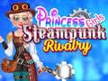 Jeu Princess Girls Steampunk Rivalry