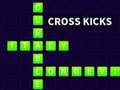 Jeu Cross Kicks