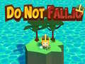 Jeu Do Not Fall.io