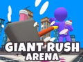 Jeu Giant Rush Arena