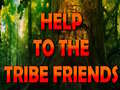 Jeu Help To The Tribe Friends