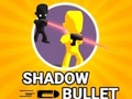 Jeu Shadow Bullet