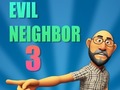 Jeu Evil Neighbor 3