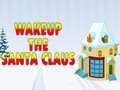 Jeu Wakeup The Santa Claus