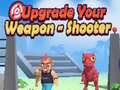 Jeu Upgrade Your Weapon - Shooter