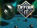 Game Deform It