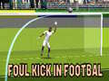 Jeu Foul Kick in Football