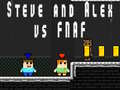 Jeu Steve and Alex vs Fnaf