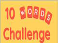 Jeu 10 Words Challenge