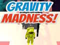 Game Gravity Madness!