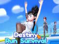 Game Destiny Run Survival
