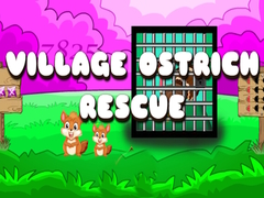 Jeu Village Ostrich Rescue