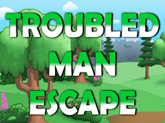 Game Troubled Man Escape