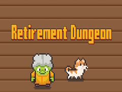 Game Retirement Dungeon