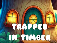 Jeu Trapped in Timber