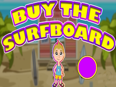 Jeu Buy The Surfboard
