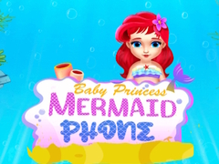 Jeu Baby Princess Mermaid Phone