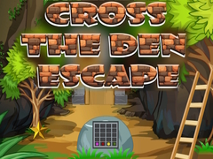 Jeu Cross The Den Escape