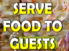 Jeu Serve Food to Guests