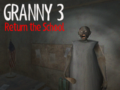 Jeu Granny 3 Return the School