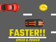 Jeu Faster!! Speed & Power