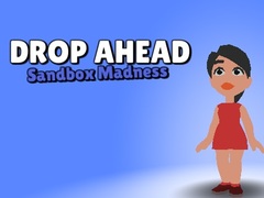 Jeu Drop Ahead: Sandbox Madness