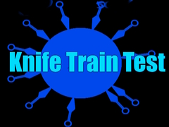 Jeu Knife Train Test