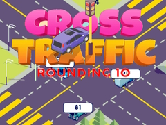 Jeu Cross Traffic Rounding 10