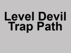 Jeu Level Devil Trap Path