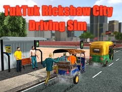 Jeu TukTuk Rickshaw City Driving Sim