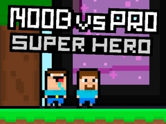 Jeu Noob vs Pro Super Hero