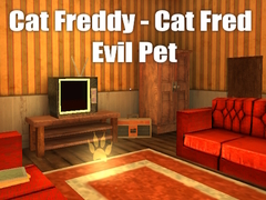 Jeu Cat Freddy - Cat Fred Evil Pet