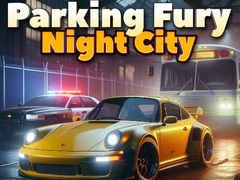 Jeu Parking Fury 3D: Night City