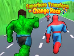 Jeu Superhero Transform - Change Race