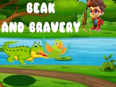 Jeu Beak and Bravery