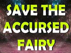 Jeu Save The Accursed Fairy