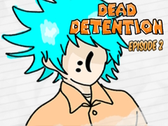 Jeu Dead Detention Episode 2 