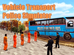 Jeu Vehicle Transport Police Simulator