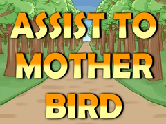 Jeu Assist to Mother Bird