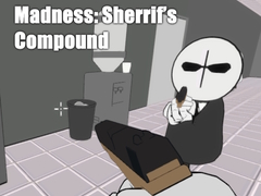 Jeu Madness: Sherrif’s Compound