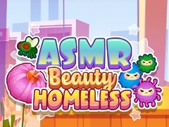 Jeu ASMR Beauty Homeless