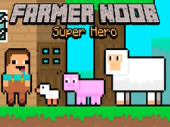 Jeu Farmer Noob Super Hero