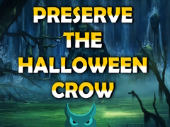 Jeu Preserve the Halloween Crow