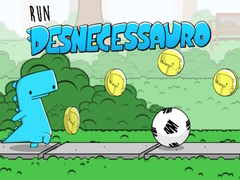 Jeu Run Desnecessauro