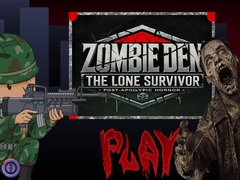 Jeu Zombie Den: The Lone Survivor