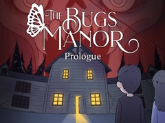 Jeu The Bugs Manor Prologue